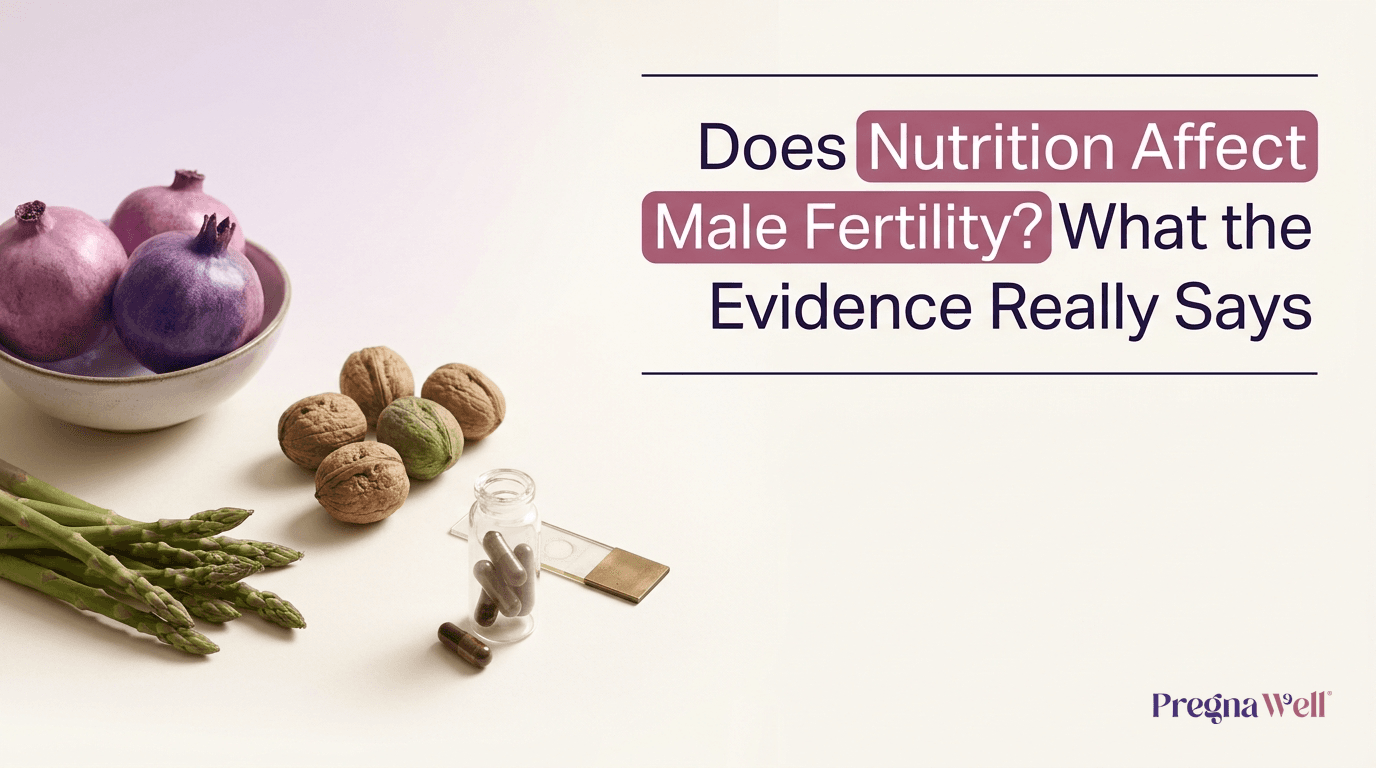 Does Nutrition Affect Male Fertility? What the Evidence Really Says